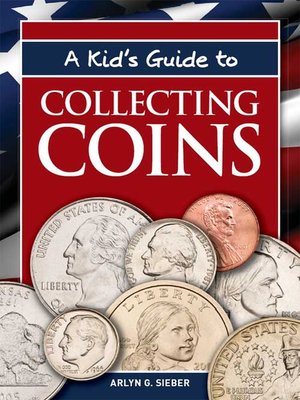 cover image of A Kid's Guide to Collecting Coins